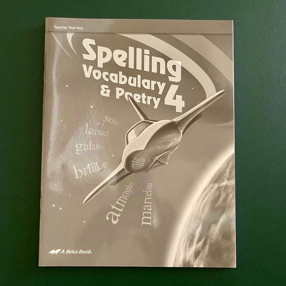 Abeka 4th grade Spelling Teacher Test Key